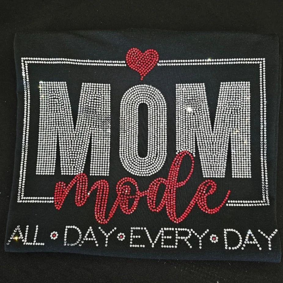 Mom Mode All Day Every Day Rhinestone Transfer